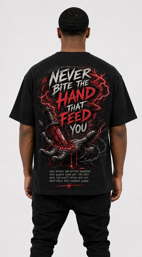 Never Bite the Hand That Feeds You Oversized Heavyweight Tee