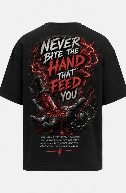 Never Bite the Hand That Feeds You Oversized Heavyweight Tee